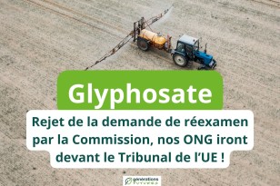 Glyphosate : la Commission européenne rejette la demande d’annulation de la réapprobation, des ONG s’adressent au tribunal européen