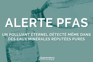 Un PFAS détecté même dans des eaux minérales réputées pures