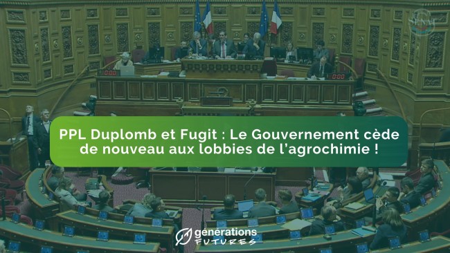 PPL Duplomb et Fugit : Le Gouvernement cède de nouveau aux lobbies de l’agrochimie !