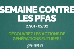 Une semaine de mobilisation contre les PFAS  pour mettre la lumière sur les victimes de ces « polluants éternels » !