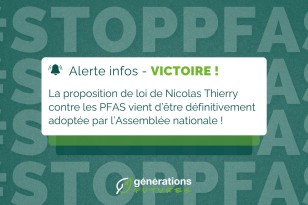 Victoire : la proposition de loi sur les PFAS est définitivement adoptée !