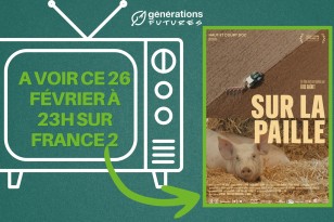 « Sur la Paille » : un film coup de poing